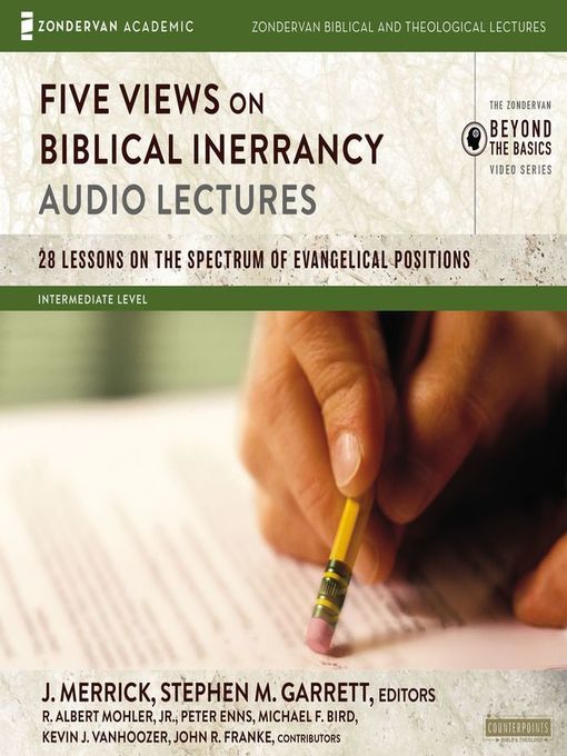 Title details for Five Views on Biblical Inerrancy, Audio Lectures by R. Albert Mohler, Jr. - Available